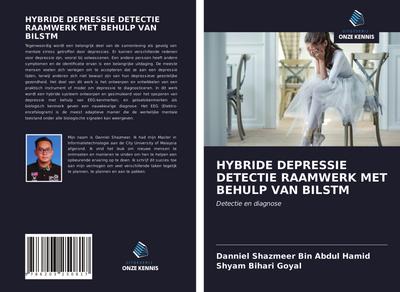 HYBRIDE DEPRESSIE DETECTIE RAAMWERK MET BEHULP VAN BILSTM