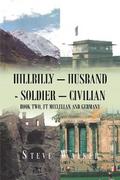 Hillbilly – Husband - Soldier – Civilian