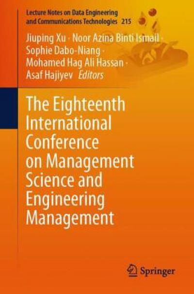 The Eighteenth International Conference on Management Science and Engineering Management, 2 Teile