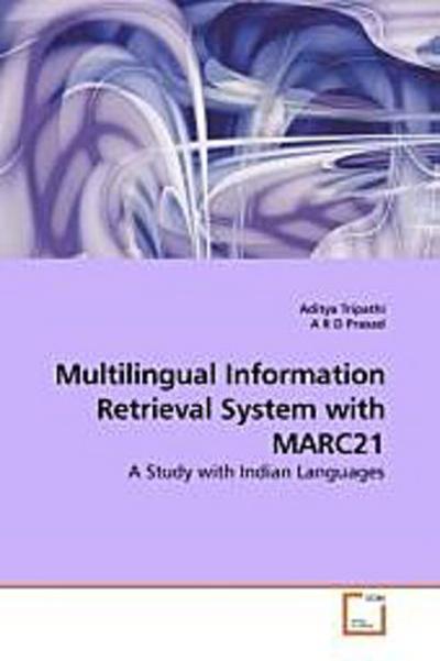Multilingual Information Retrieval System with MARC21