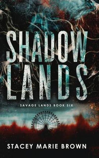 Brown, S: Shadow Lands