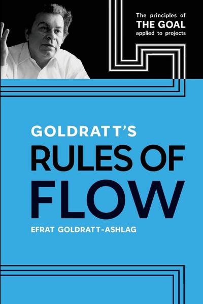 Goldratt’s Rules of Flow
