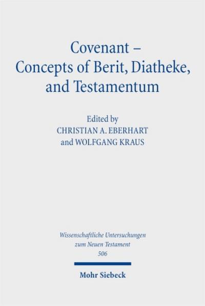 Covenant - Concepts of Berit, Diatheke, and Testamentum