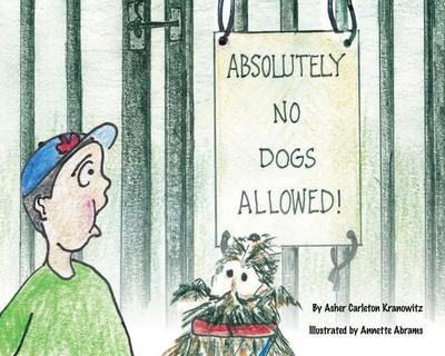 Absolutely No Dogs Allowed