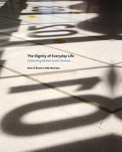 The Dignity of Everyday Life