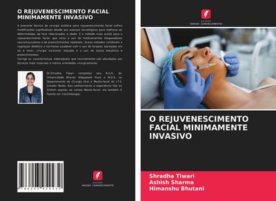 O REJUVENESCIMENTO FACIAL MINIMAMENTE INVASIVO