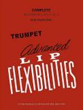 Advanced Lip Flexibilities (includes vols. 1, 2 and 3)for trumpet