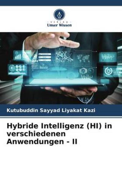 Hybride Intelligenz (HI) in verschiedenen Anwendungen - II