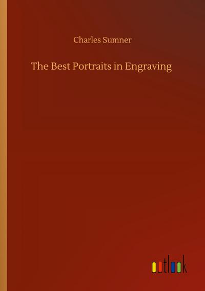 The Best Portraits in Engraving