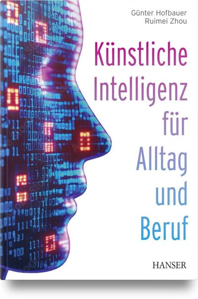 Künstliche Intelligenz für Alltag und Beruf
