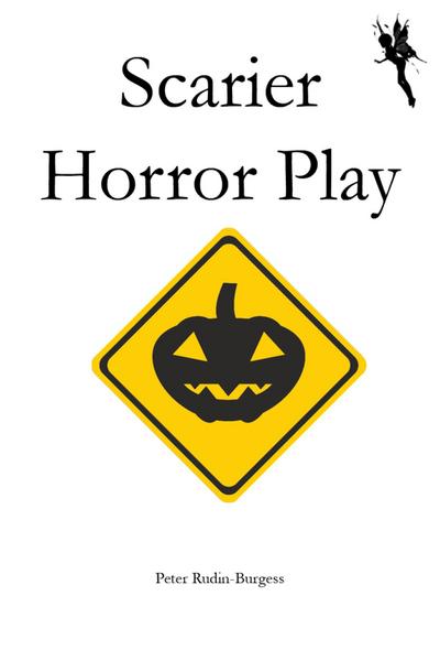 Scarier Horror Play