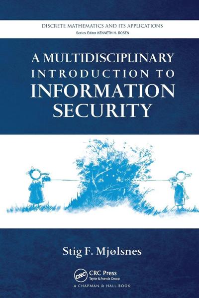 A Multidisciplinary Introduction to Information Security