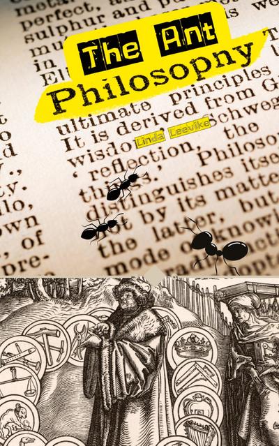 The Ant Philosophy