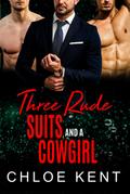 Three Rude Suits and a Cowgirl (Three Guys and a Girl, #4)