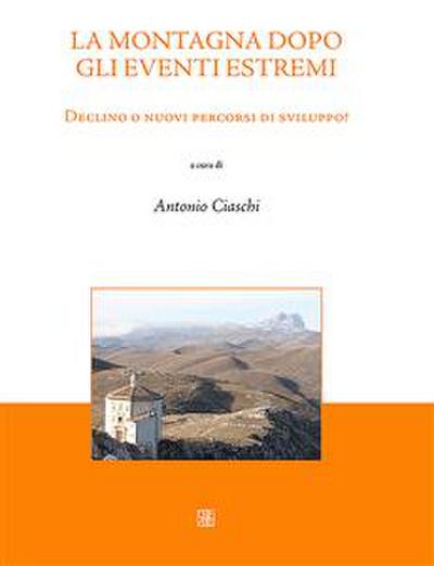 La montagna dopo gli eventi estremi