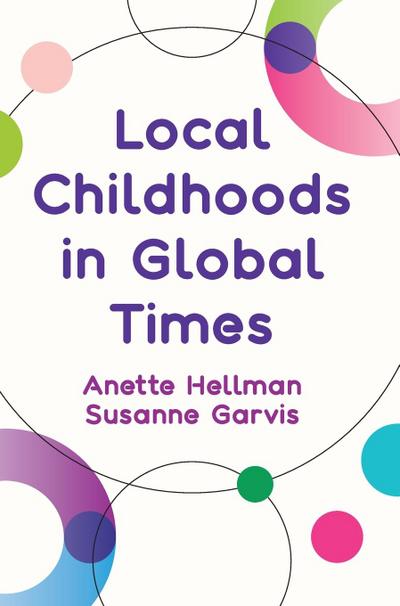 Local Childhoods in Global Times