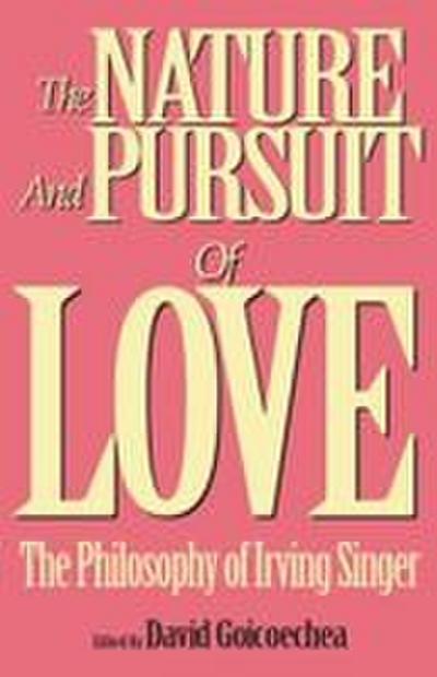 The Nature and Pursuit of Love