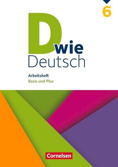 D wie Deutsch 6. Schuljahr - Arbeitsheft mit Lösungen