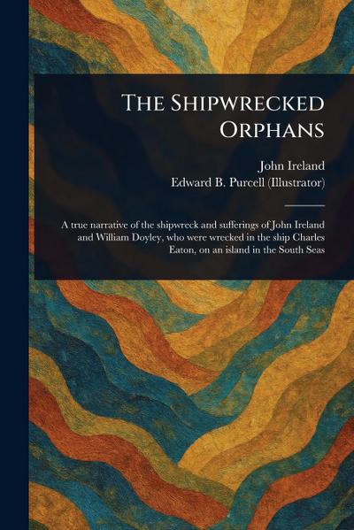 The Shipwrecked Orphans