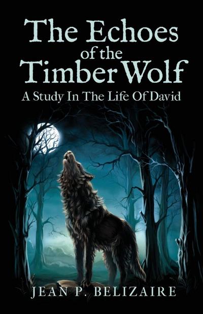 The Echoes of the Timber Wolf
