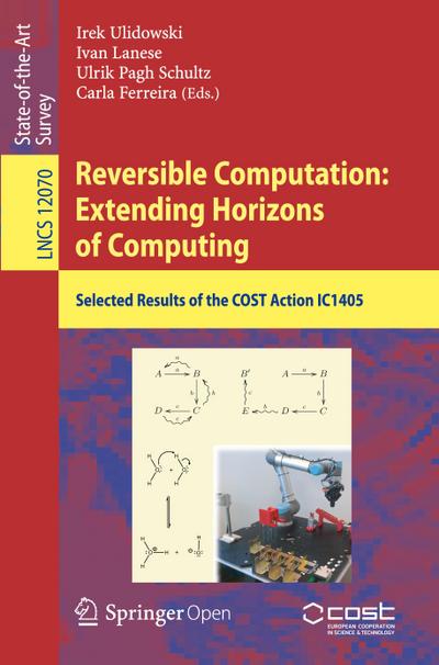 Reversible Computation: Extending Horizons of Computing