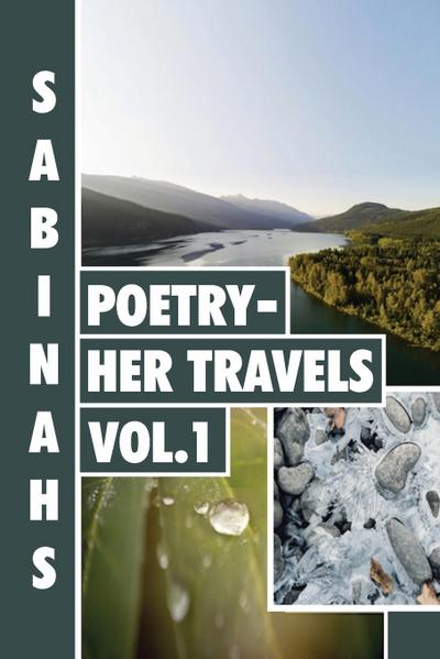 Sabinah’s Poetry -Her Travels Volume 1