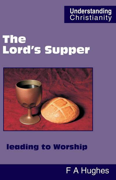 The Lord’s Supper leading to Worship