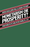 Monetarism or Prosperity?