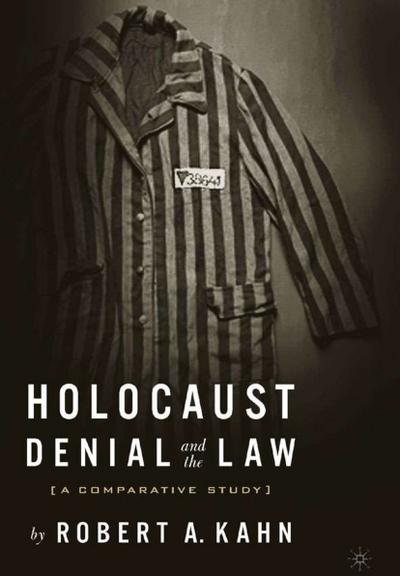 Holocaust Denial and the Law