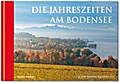 Die Jahreszeiten am Bodensee