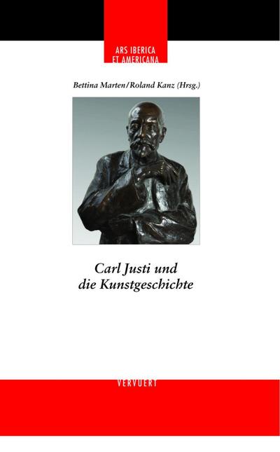 Carl Justi und die Kunstgeschichte