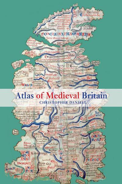 Atlas of Medieval Britain