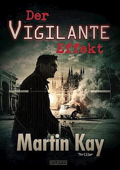 Der Vigilante-Effekt