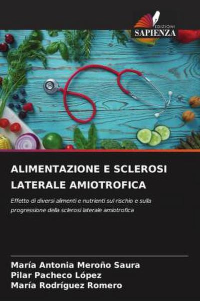 ALIMENTAZIONE E SCLEROSI LATERALE AMIOTROFICA