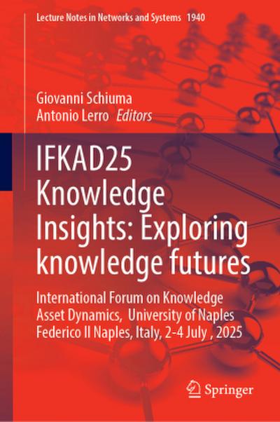 IFKAD25 Knowledge Insights: Exploring knowledge futures