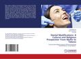 Dental Modifications: A Cultural and Religious Prospective- From Myths to Taboos