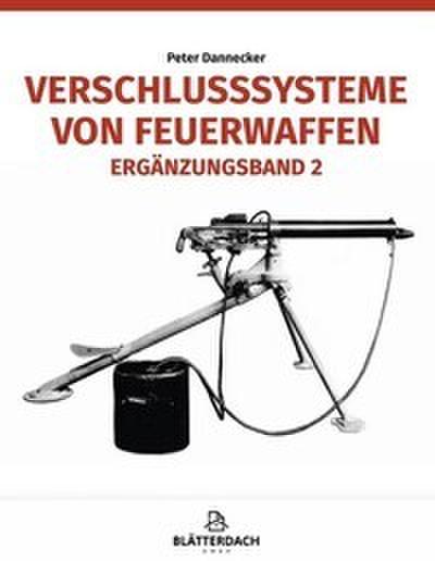 Verschlusssysteme von Feuerwaffen