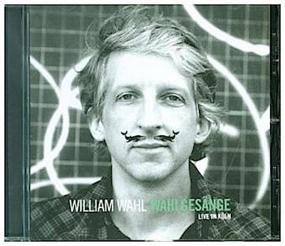 Wahlgesänge (Live In Köln)