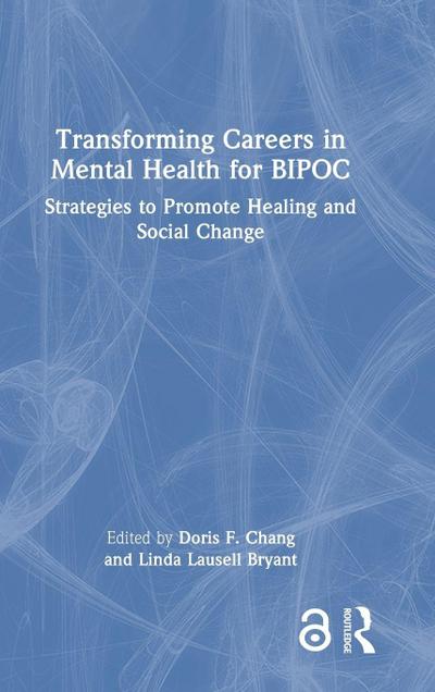 Transforming Careers in Mental Health for BIPOC