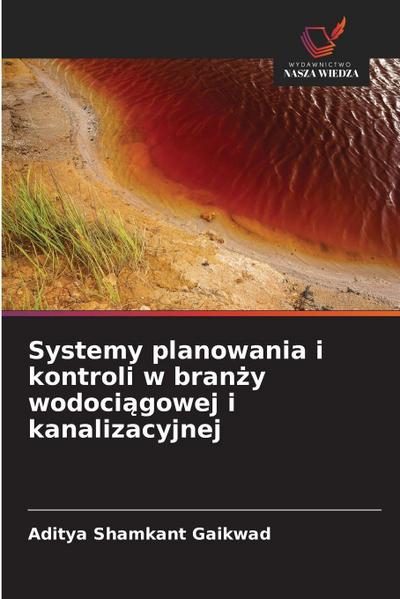 Systemy planowania i kontroli w bran¿y wodoci¿gowej i kanalizacyjnej