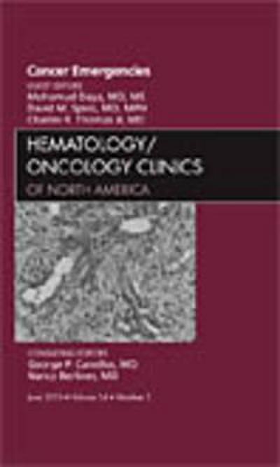 Cancer Emergencies, an Issue of Hematology/Oncology Clinics of North America