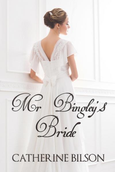 Mr Bingley’s Bride
