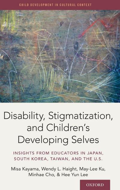Disability, Stigmatization, and Children’s Developing Selves