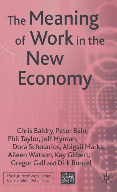The Meaning of Work in the New Economy