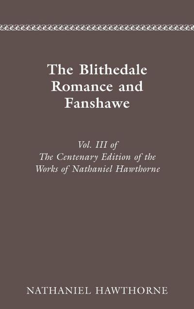 The Centenary Edition of the Works of Nathaniel Hawthorne