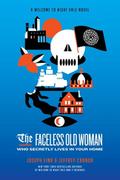 The Faceless Old Woman Who Secretly Lives in Your 