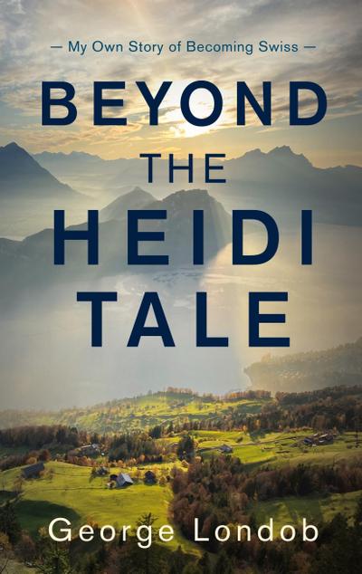 Beyond the Heidi Tale