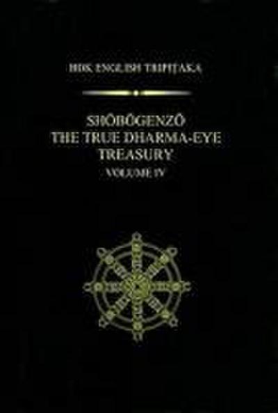 Shobogenzo The True Dharma-Eye Treasury, Volume IV