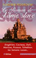 Le Roman de l’âme slave