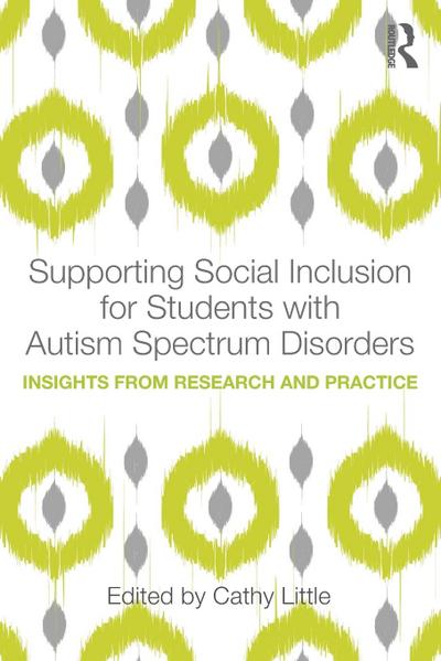 Supporting Social Inclusion for Students with Autism Spectrum Disorders